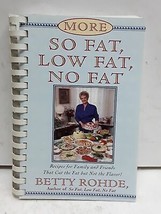 More So Fat, Low Fat, No Fat For Family and Friends: Recipes for Family and Frie - £2.40 GBP