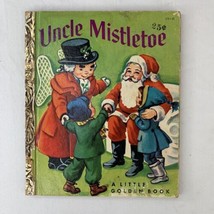 Vintage UNCLE MISTLETOE 1953 1st Ed Little Golden Book #175 Simon and Shuster - £25.71 GBP
