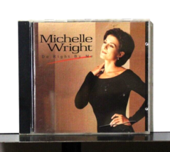 Michelle Wright – Do Right By Me CD 1997 - £6.27 GBP