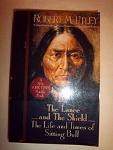 The Lance and the Shield: The Life and Times of Sitting Bull - £6.11 GBP