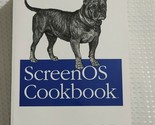 ScreenOS Cookbook - Davar, Delcourt, Brunner, Kelly, Draper (2008, Paper... - £5.10 GBP