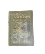 In God&#39;s Out-Of-Doors By  William A. Quayle - £14.95 GBP