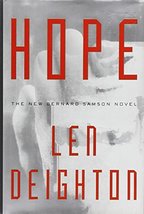 Hope: A Bernard Samson Novel- 2nd in the Faith, Hope and Charity Trilogy Deighto - £2.31 GBP