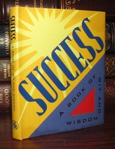 Eisen, Armand SUCCESS A Book of Wit and Wisdom 1st Edition 1st Printing - £35.89 GBP