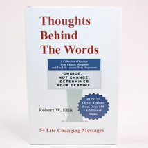 SIGNED Thoughts Behind The Words 54 Life Changing Messages By Robert W. Ellis HC - £10.41 GBP