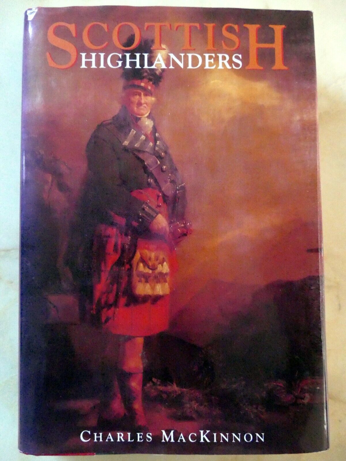 Scottish Highlanders Hardcover Charles MacKinnon book - $16.13