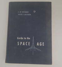 Guide to the Space Age Hard Cover Book Carl William Besserer 1959 No DJ - £23.45 GBP