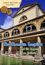 The Roman Empire and its Impact on Britain . New book [Hardcover] - $4.90