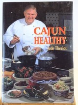 Cajun Healthy- Jude Theriot HC 1994 Signed By Author~Cookbook, Homestyle... - £8.32 GBP