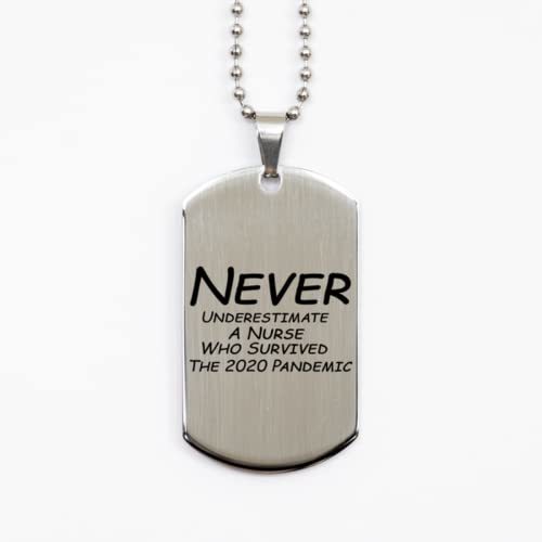 Funny Nurse Silver Dog Tag, Never Underestimate A Nurse Who Survived The... - $19.55