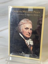 Charles Willson Peale: Art and Selfhood in the Early Republic by David Ward - £26.64 GBP