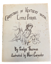 Book Christmas in Kentucky with Little Bernel by Evelyn Thurman KY 1981 Signed - £10.88 GBP