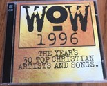 Wow 1996: Die Year&#39;s 30 Top Christian Künstler &amp; Songs Von Wow Ships N 24h - $15.89