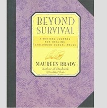Beyond Survival: A Writing Journey for Healing Childhood Sexual Abuse Br... - $7.66