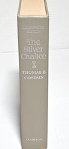 The Silver Chalice: A Story of the Cup of the Last Supper by Thomas B. Costain - £4.71 GBP
