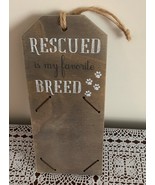 Rescued Is My Favorite Breed Wooden Sign Plaque Photo Holder 10 x 4 Inch... - £9.57 GBP