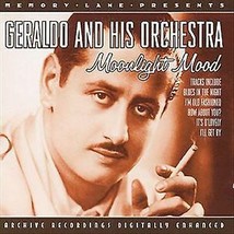 Geraldo &amp; His Orchestra : Moonlight Mood: Archive Recordings Digitally Enhanced - £11.36 GBP