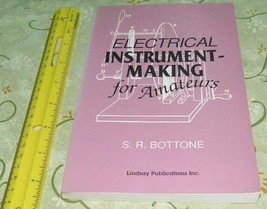 Electrical Instrument Making for Amateurs by Bottone (1988, Paperback) f... - $24.75
