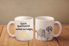 St. Bernard- mug with a dog and description:&quot;... makes me happy&quot; High qu... - £11.72 GBP