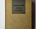 Introductory Animal Husbandry Arthur L. Anderson 1949 Hardcover Farm &amp; R... - £11.92 GBP