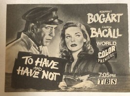 To Have And Not Have Tv Guide Vintage Print Ad Humphrey Bogart Lauren Bacal Tpa8 - $5.93