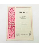 My Task by E I Ashford Sheet Music Vocal Sacred Extra High Voice Vintage - €8,55 EUR My Task by E I Ashford Sheet Music Vocal Sacred Extra High Voice Vintage - €8,55 EUR