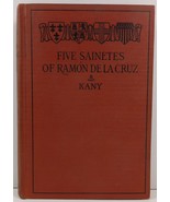Five Sainetes of Ramon De La Cruz by C. E. Kany - $8.99