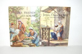 Little Treasure Series Jesus, Once a Child (1954) Bible Friends to Know (1946) - $12.99