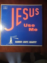 Jesus Use Me Harbor Lights Quartet - £302.02 GBP