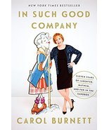 In Such Good Company: Eleven Years of Laughter, Mayhem, and Fun in the S... - £7.77 GBP