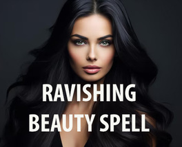 50x -1000X Ravishing Beauty Empowered Beauty Allure Charm High Magick - £61.25 GBP+