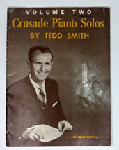 Crusade Piano Solos Tedd Smith Solo Piano Music Song Book Sacred Volume Two 1964 - £20.00 GBP