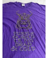 Minnesota Vikings Shirt Men XL Purple Gold Til I’m Dead &amp; Cold Graphic F... - £8.90 GBP