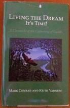 Living the Dream: It&#39;s Time: A Chronicle of the Gathering of Equals - Very Good - £3.99 GBP
