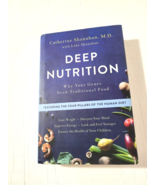 Deep nutrition why your genes need traditional food Catherine Shanahan h... - $31.08 CAD