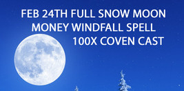 Feb 24 Full Moon Money Windfall Blessings Coven Work Etxreme Witch Cassia4 - £78.51 GBP