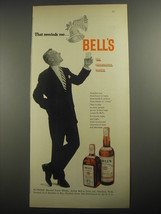 1956 Bell's Scotch Ad - That reminds me - $18.49