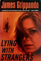 Lying With Strangers by James Grippando / 2006 Hardcover Thriller - £1.78 GBP