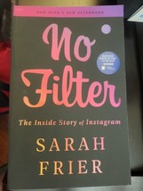 No Filter: The Inside Story of Instagram by Frier, Sarah - $7.92
