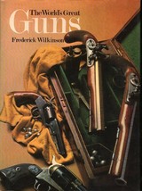 The Worlds Great Guns - Frederick Wilkinson - 1st Edition - Long Gun Pistol - £35.71 GBP