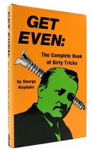 George Hayduke Get Even: The Complete Book Of Dirty Tricks 1st Edition 12th Pri - £47.53 GBP