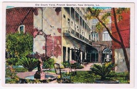 Louisiana Postcard New Orleans Old Court Yard French Quarter - £2.33 GBP
