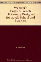 Webster&#39;s English-French Dictionary Designed for travel, School and Busi... - $6.86