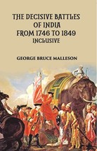 The Decisive Battles Of India From 1746 To 1849 Inclusive [Hardcover] - £35.42 GBP