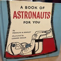 A Book Of Astronauts For You Franklyn Branley 1963 Hc Nasa Gemini Mercury Apollo - £19.46 GBP