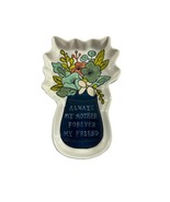 Glory Haus Trinket Tray Always My Mothers Day Gift Spoon Rest Ceramic Ke... - £11.70 GBP