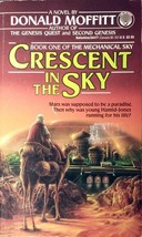 Crescent in the Sky (The Mechanical Sky #1) by Donald Moffitt / 1989 1st Edition - £2.68 GBP