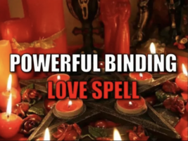 Powerful Love Binding Spells, Permanent Binding, Fast Effects, White Magic, Love - £15.99 GBP+