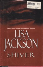 Shiver by Lisa Jackson / 2006 Hardcover 1st Edition Romantic Suspense - £2.72 GBP