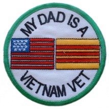 My Dad Is A Vietnam Veteran Patch Green &amp; White 3&quot; - $8.99